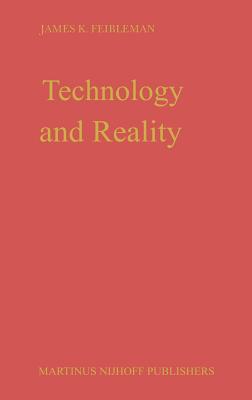Technology and Reality - Feibleman, J K