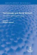 Technology and Rural Women: Conceptual and Empirical Issues