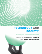 Technology and Society: Building Our Sociotechnical Future