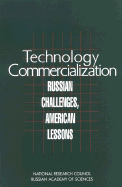 Technology Commercialization: Russian Challenges, American Lessons