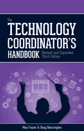 Technology Coordinator's Handbook, 3rd Edition