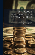 Technology Diffusion Within Central Banking