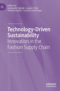 Technology-Driven Sustainability: Innovation in the Fashion Supply Chain