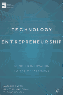 Technology Entrepreneurship: Bringing Innovation to the Marketplace