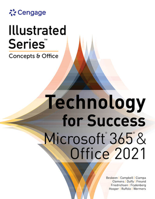 Technology for Success and Illustrated Series® Collection, Microsoft® 365® & Office® 2021 - Beskeen, David, and Campbell, Jennifer