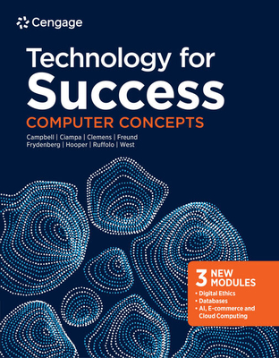 Technology for Success: Computer Concepts - Ciampa, Mark, and Ruffolo, Lisa, and West, Jill
