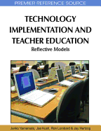 Technology Implementation and Teacher Education: Reflective Models