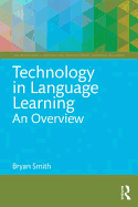 Technology in Language Learning: An Overview: An Overview