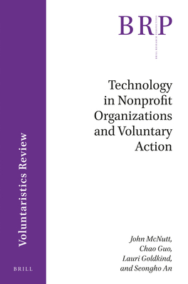 Technology in Nonprofit Organizations and Voluntary Action - McNutt, John, and Guo, Chao, and Goldkind, Lauri