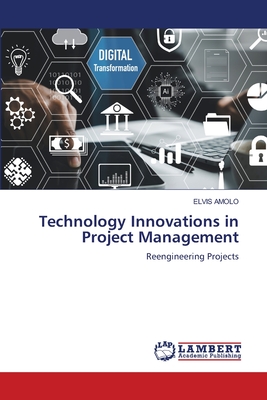 Technology Innovations in Project Management - Amolo, Elvis
