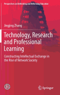 Technology, Research and Professional Learning: Constructing Intellectual Exchange in the Rise of Network Society