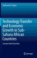 Technology Transfer and Economic Growth in Sub-Sahara African Countries: Lessons from East Asia