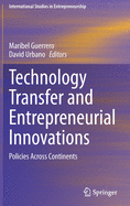 Technology Transfer and Entrepreneurial Innovations: Policies Across Continents