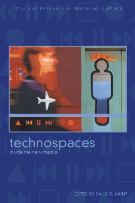 Technospaces - Munt, Sally R (Editor)