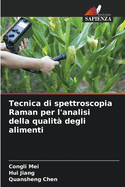 Tecnica di spettroscopia Raman per l'analisi della qualit? degli alimenti