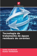 Tecnologia de tratamento de guas residuais de corantes