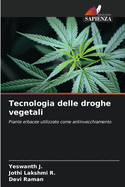 Tecnologia delle droghe vegetali