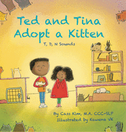 Ted and Tina Adopt a Kitten: T, D, N Sounds
