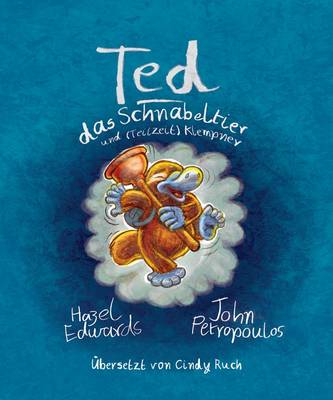 Ted Das Schnabeltier Und (Teilzeit) Klempner - Edwards, Hazel, Med