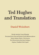 Ted Hughes and Translation - Weissbort, Daniel