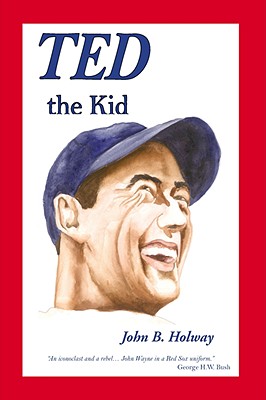 Ted the Kid - Holway, John B