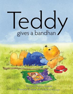 Teddy Gives a Bandhan - Payment, Fellicity, and Agarwal, Sona