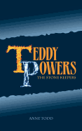 Teddy Powers: The Stone Keepers: Teddy Powers: The Stone Keepers