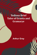 Tedious brief tales of Granta and Gramarye