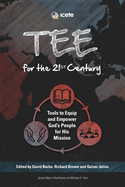 TEE for the 21st Century: Tools to Equip and Empower God's People for His Mission