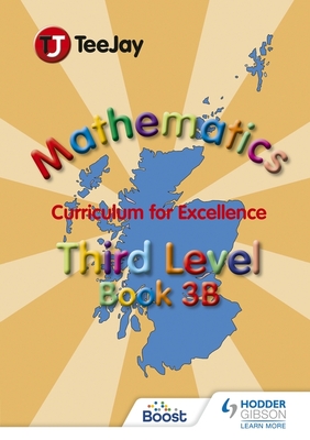 TeeJay Mathematics CfE Third Level Book 3B - Cairns, James, and Geddes, James, and Strang, Thomas