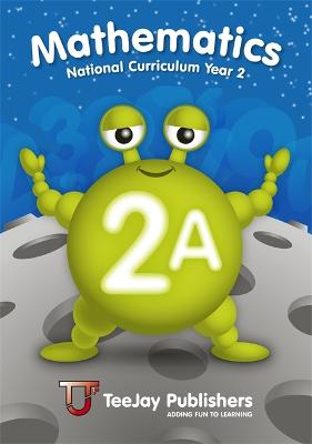 TeeJay Mathematics National Curriculum Year 2 (2A) Second Edition - Cairns, James, and Geddes, James, and Strang, Thomas