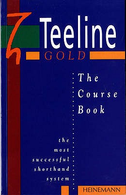 Teeline Gold Coursebook - Clarkson, Jean, and Hall, Stephanie, and Osborne, Celia