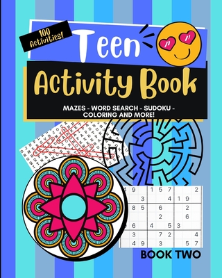 Teen Activity Book Volume Two: Coloring, Word Search, Mazes, Sudoku and more! - Savage, Mattison, and Books, Adult Activity