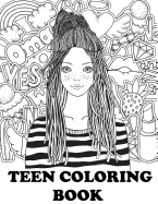 Teen Coloring Book: Cute Coloring Book for Teen Girls