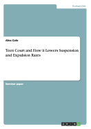 Teen Court and How It Lowers Suspension and Expulsion Rates