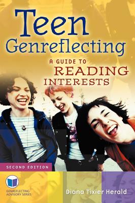 Teen Genreflecting: A Guide to Reading Interests - Herald, Diana Tixier