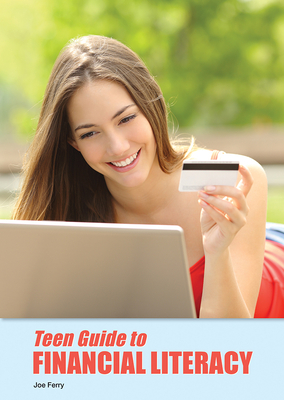Teen Guide to Financial Literacy - Ferry, Joe