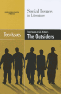 Teen Issues in S.E. Hinton's the Outsiders