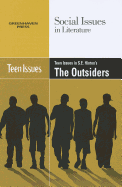 Teen Issues in S.E. Hinton's the Outsiders - Nelson, David Erik (Editor)