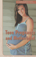 Teen Pregnancy and Motherhood