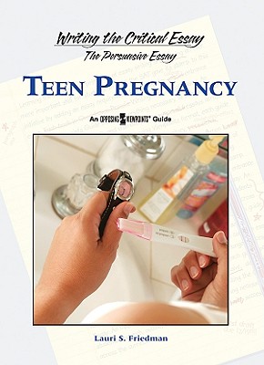 Teen Pregnancy - Friedman, Lauri S (Editor)