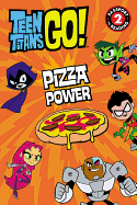 Teen Titans Go! (Tm): Pizza Power