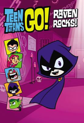 Teen Titans Go! (Tm): Raven Rocks! - Bright, J E