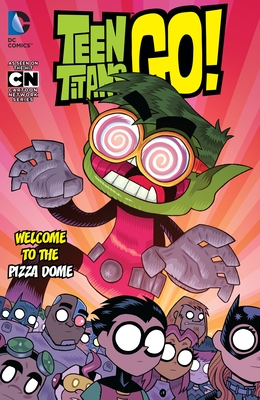 Teen Titans GO! Vol. 2: Welcome to the Pizza Dome - Various