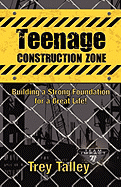 Teenage Construction Zone