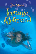 Teenage Mermaid - Schreiber, Ellen