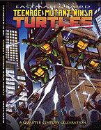 Teenage Mutant Ninja Turtles: A Quarter Century Celebration