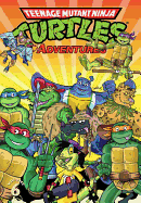Teenage Mutant Ninja Turtles Adventures Volume 6
