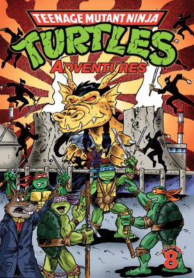 Teenage Mutant Ninja Turtles Adventures Volume 8 - Clarrain, Dean