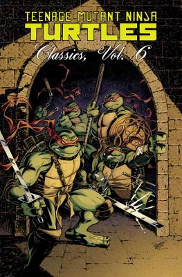 Teenage Mutant Ninja Turtles Classics Volume 6 - Howarth, Matt, and Anderson, Bill, and Jenkins, Paul